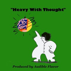 Heavy With Thought