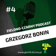 #4 Grzegorz Bonin - Zielono-Czarny Podcast