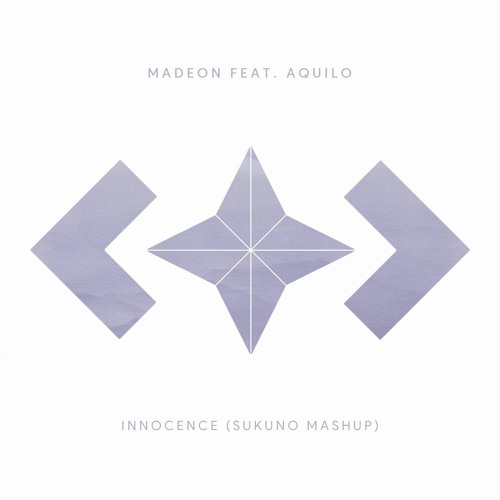 Madeon ft. Aquilo - Innocence (Sukuno Mashup)