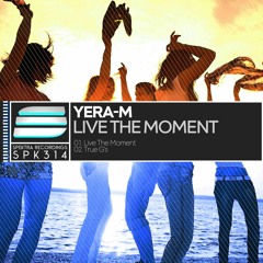 Yera-M - Live The Moment