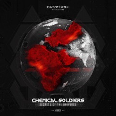 Chemical Soldiers - Secrets Of The Universe (Official Preview)