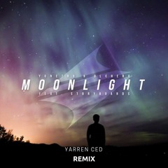 Yonetro & Ulchero - Moonlight (feat. Storyboards)(Yarren Ced Remix)