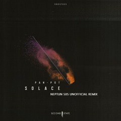Pan - Pot - Solace (Neptun 505 Unofficial Remix) [Free Download]