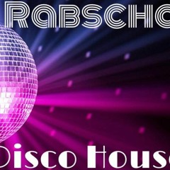 Rabscha aka Rabbi Bubble - Disco House Session Vol. 2
