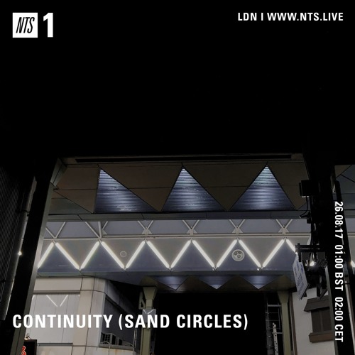Continuity on NTS Radio 1 London 26.08.17
