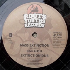 King Alpha - Mass Extinction (Roots Youths Records)