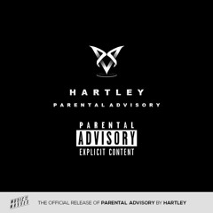 Hartley - Parental Advisory (Original Mix)