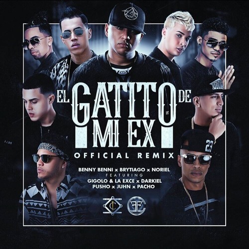 (R.A.F) Benny Benni ft Brytiago, Noriel, Darkiel, Pusho, Juhn, Pacho Y Más  - El Gatito de Mi Ex