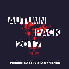 Autumn Pack Mix 2K17 Presented By IVISIO & FRIENDS