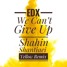 We Can't Give Up (Shahin Shantiaei [Yellow] Remix)