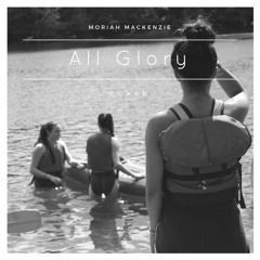 All Glory (Cover)
