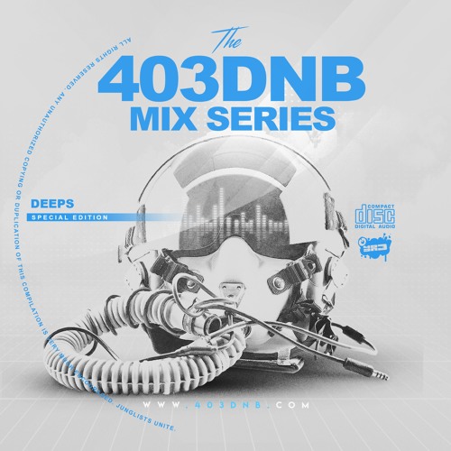 DEEPS - 403DNB MIX SERIES - SPECIAL EDITION