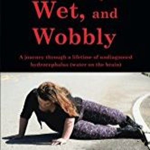Wet Wobbly Shit