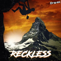Dravek - Reckless (Original Mix)