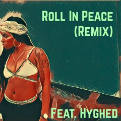 Roll In Peace(Remix)