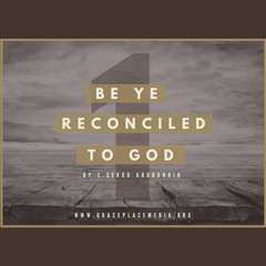 Be Ye Reconciled To God (SA170802)