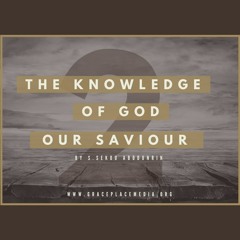 The Knowledge of God our Saviour (SA170809)