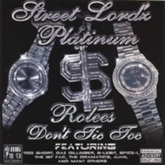 Street Lord'z - Rolees Don't Tic Toc