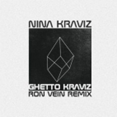 Nina Kraviz – Ghetto Kraviz (Ron Vein Remix) E.S.