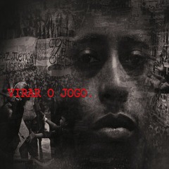 Joe Fyah - Virar O Jogo
