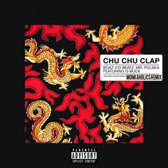 Boaz van de Beatz & Mr. Polska - Chu Chu Clap (MONKAHOLICS REMIX)