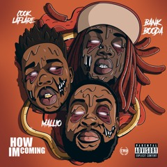 How I'm Coming (Dirty) Feat Cook Laflare & Bank Booda