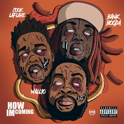 How I'm Coming (Dirty) Feat Cook Laflare & Bank Booda