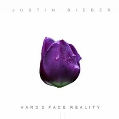 Hard 2 Face Reality Justin Bieber ft Poo Bear