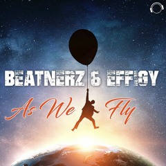 Beatnerz & Effigy - As We Fly