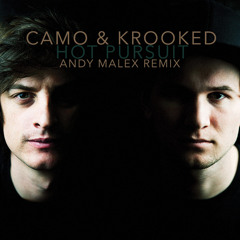 Camo & Krooked - Hot Pursuit [Andy Malex Remix]