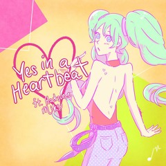 VerseQuence Ft. Hatsune Miku - Yes In A Heartbeat