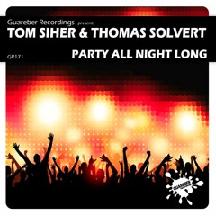 Tom Siher & Thomas Solvert - Party All Night Long (Original Mix)