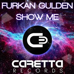 Furkan Gulden - Show Me (Original Mix)