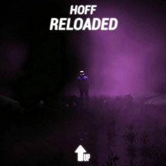 HOFF - Reloaded