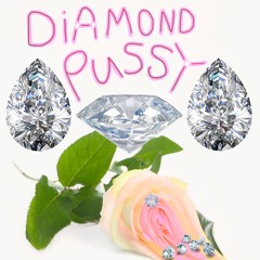 DIAMOND PUSSY