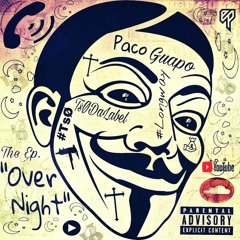 TSO ft. Paco Guapo X OverNight