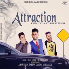 Attraction - Kamal Billa ft. Harry Nijjar