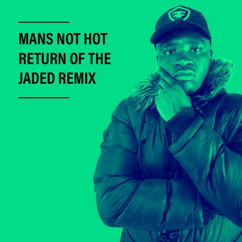 Stream Big Shaq - Mans Not Hot (Return of the Jaded Remix) by Return of the  Jaded | Listen online for free on SoundCloud