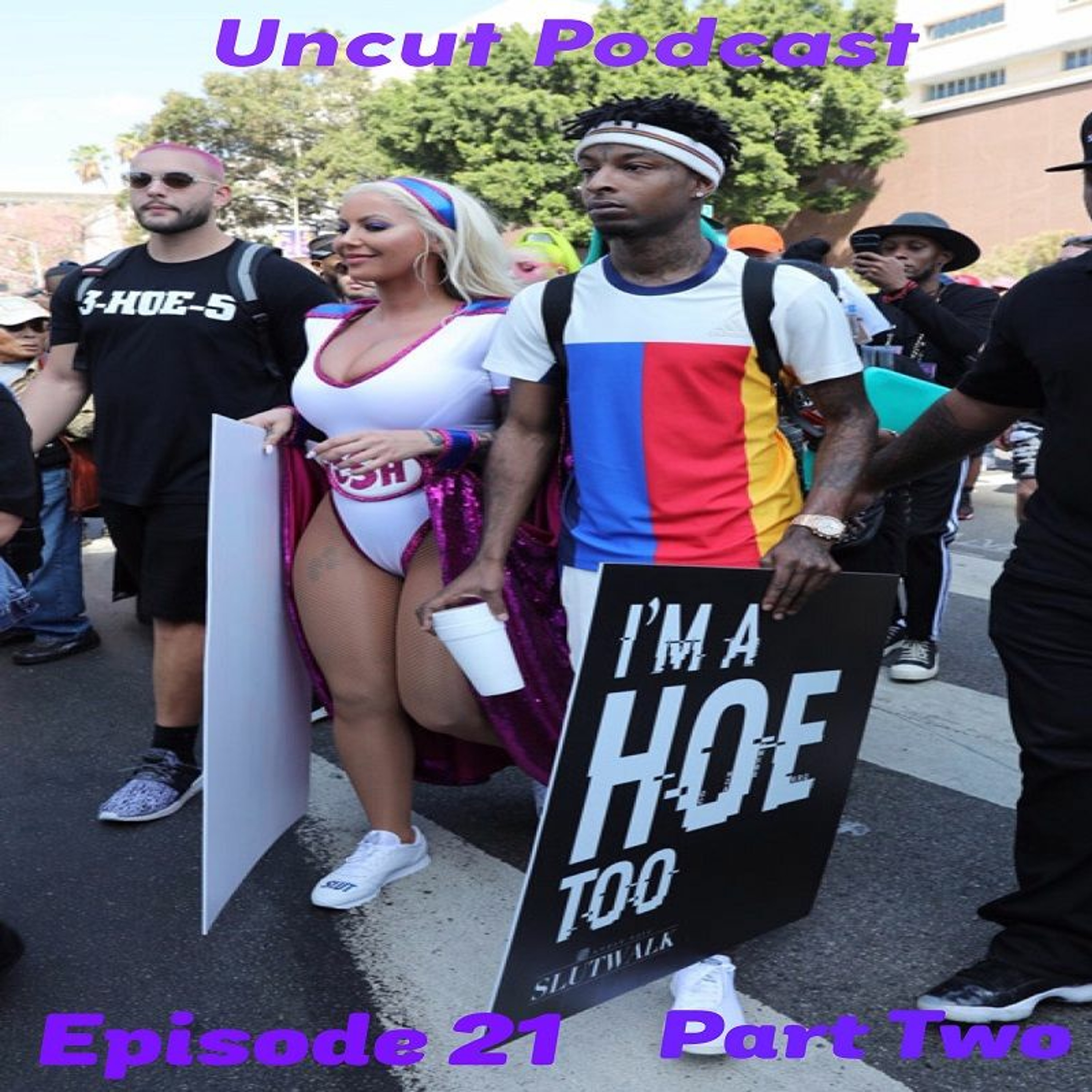 Episode 21-I'm A Hoe Too (Part Two)