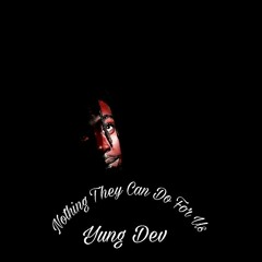 Nothing They Can Do For Us