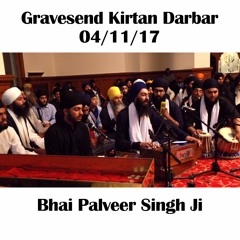 Bhai Palveer Singh Ji - 04.11.17 - Gravesend Kirtan Darbar