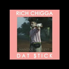 Rich Chigga - Dat Stick (NandOliver Edit)