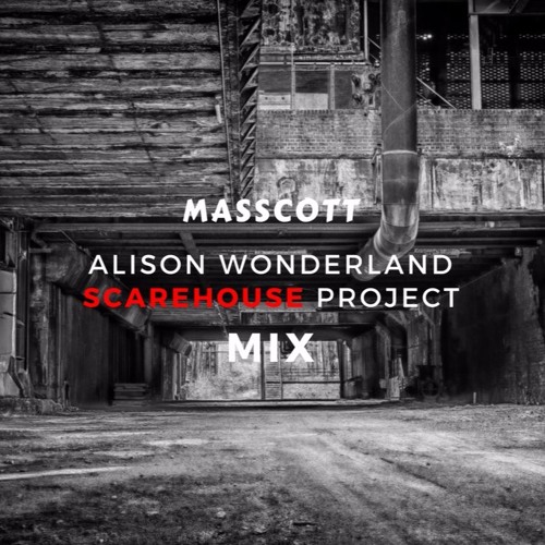 ALISON WONDERLAND SCAREHOUSE MIX