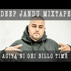 Latest Punjabi Bass Boosted Mix Tape | Aa gya ni Billo Ohi Time | Deep Jandu