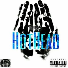 TimmyB - HotHead Intro