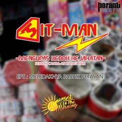 SITMAN eps : Meledaknya Pabrik Petasan