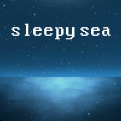 sleepy sea