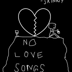 No Love Songs