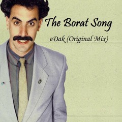 The Borat Song (Original Mix) [FREE DL]