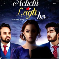 Achchi lagti ho- Addy nagar and vijay jammers